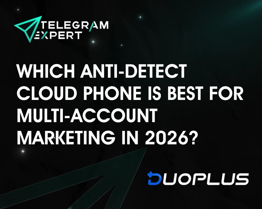 Which Anti-Detect Cloud Phone Is Best for Multi-Account Marketing in 2026?