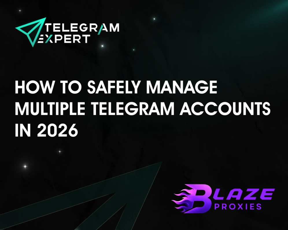 How to Safely Manage Multiple Telegram Accounts in 2026