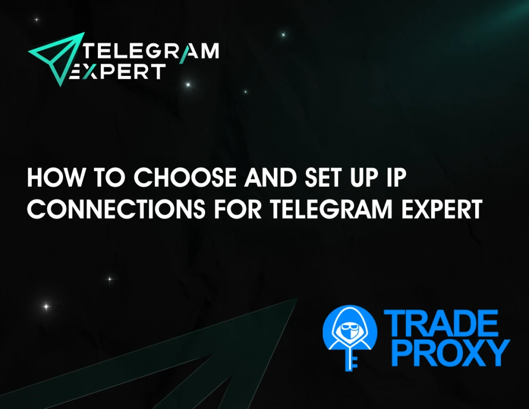How to Choose and Set Up IP Connections for Telegram Expert